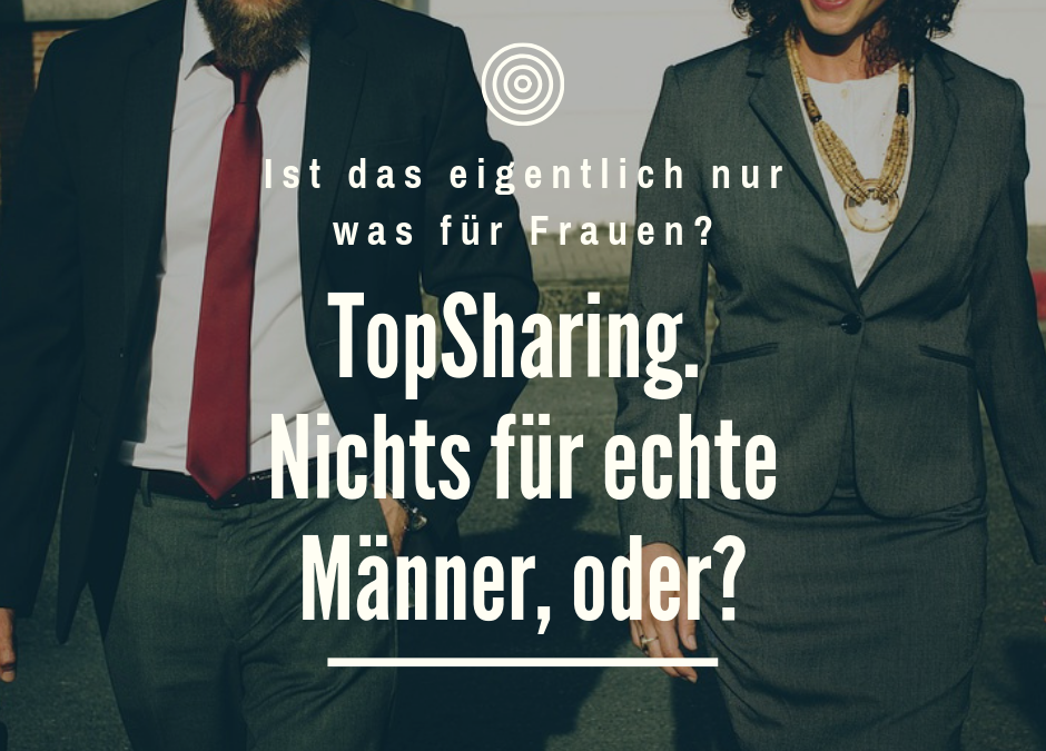 TopSharing – Nur was für Frauen und nichts für echte Männer, oder?