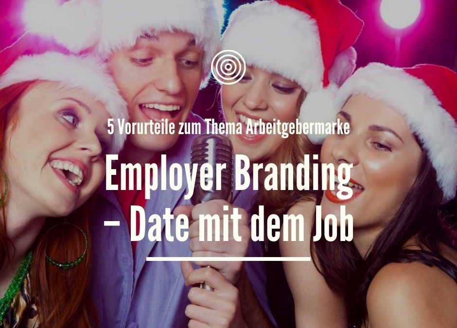 Employer Branding – Date mit dem Job